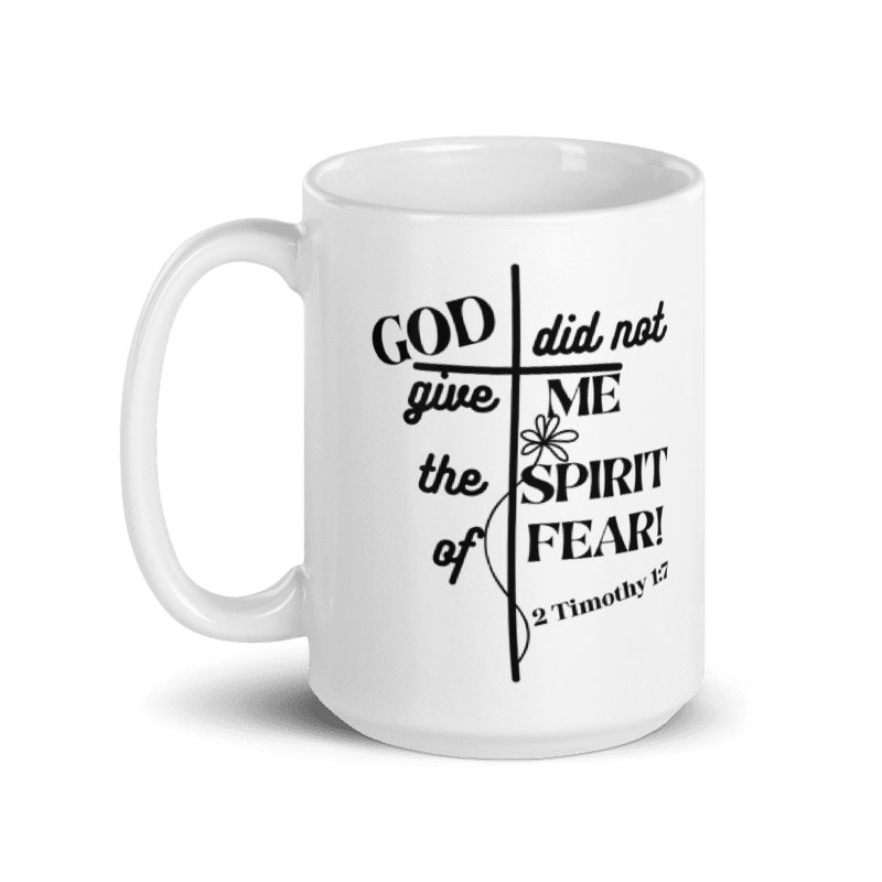 No Fear in Faith Christian – 2 Timothy 1:7 Scripture Hat -White glossy mug - Black Design