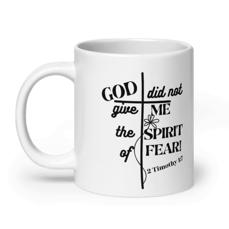 No Fear in Faith Christian – 2 Timothy 1:7 Scripture Hat -White glossy mug - Black Design