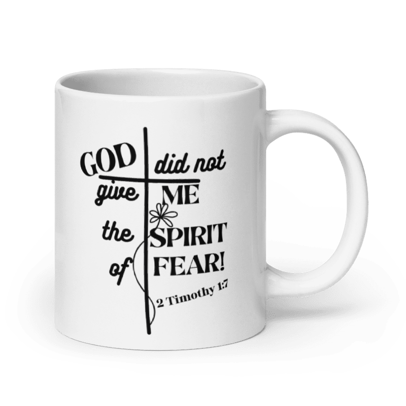 No Fear in Faith Christian – 2 Timothy 1:7 Scripture Hat -White glossy mug - Black Design