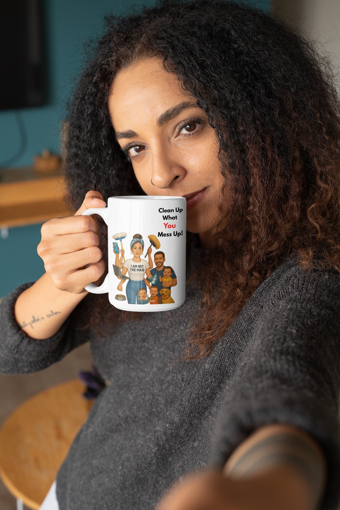Funny Mom Mug – I Am Not the Maid – Clean Up What YOU Mess Up - Hispanic - White glossy mug
