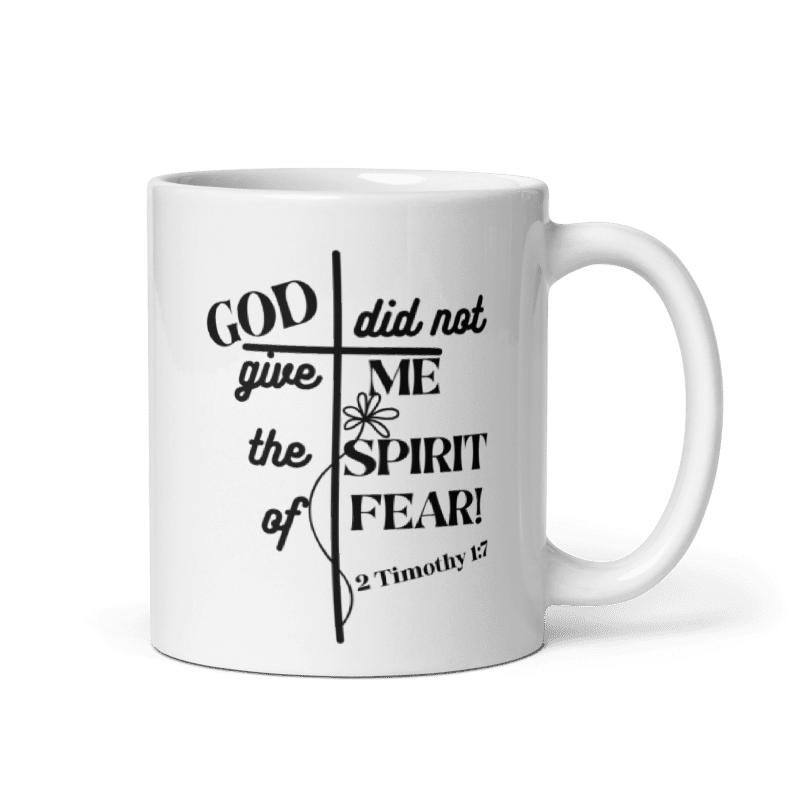 No Fear in Faith Christian – 2 Timothy 1:7 Scripture Hat -White glossy mug - Black Design